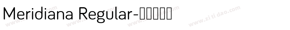 Meridiana Regular字体转换